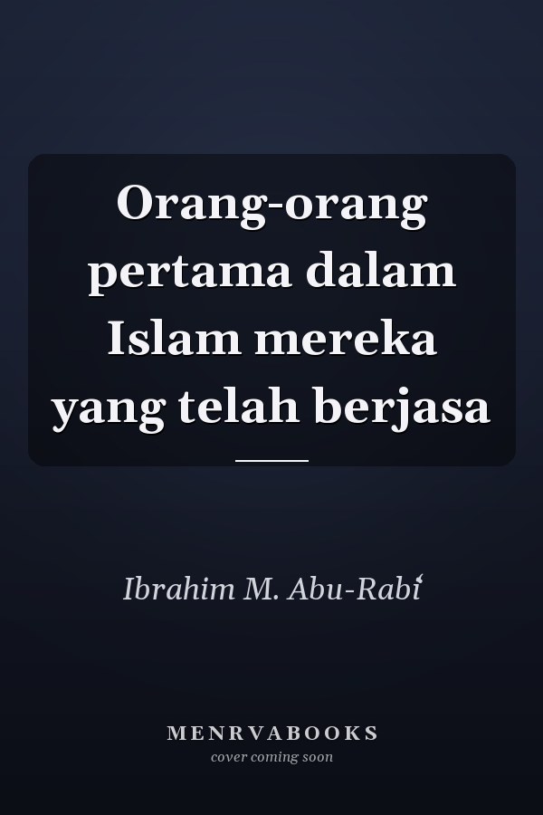 Orang-orang pertama dalam Islam mereka yang telah berjasa