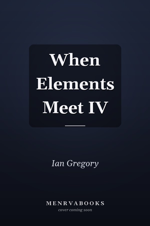 When Elements Meet IV