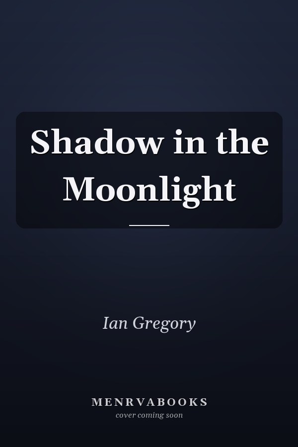 Shadow in the Moonlight