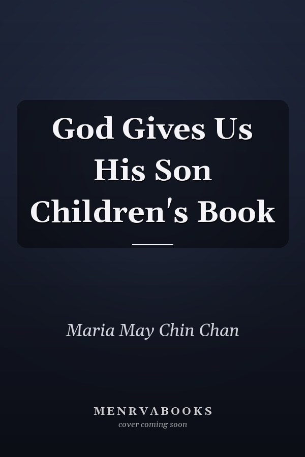 God Gives Us His Son Children's Book
