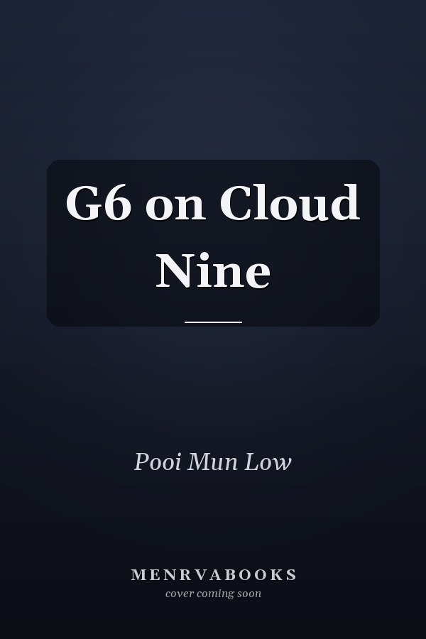 G6 on Cloud Nine