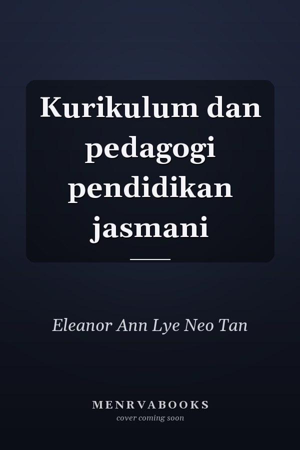 Kurikulum dan pedagogi pendidikan jasmani