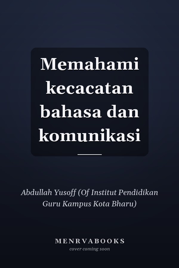 Memahami kecacatan bahasa dan komunikasi