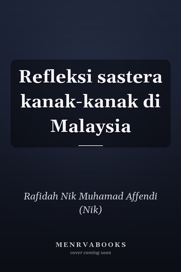 Refleksi sastera kanak-kanak di Malaysia