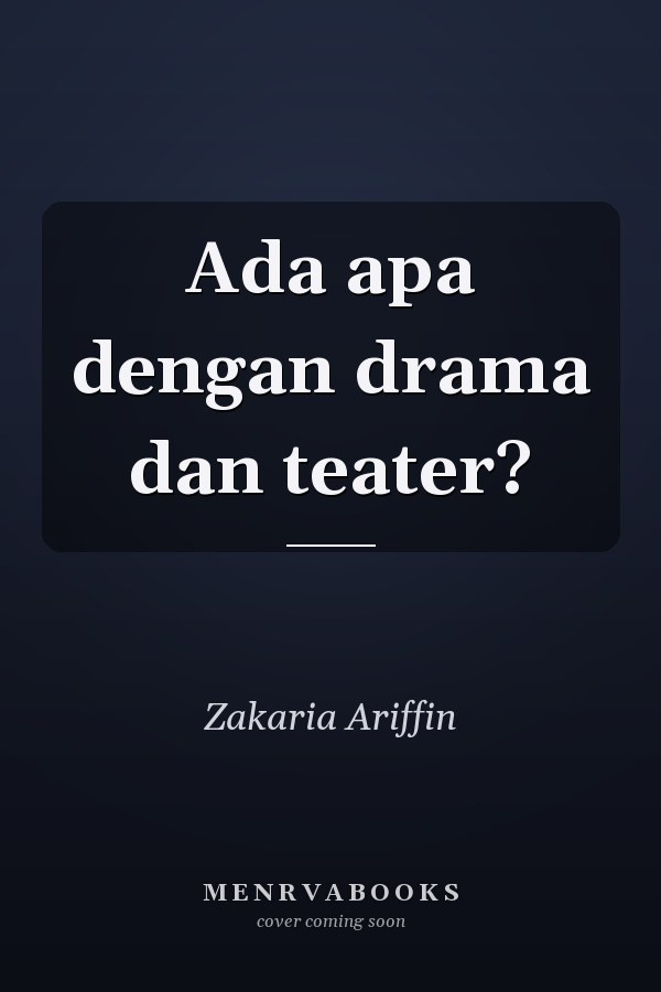 Ada apa dengan drama dan teater?