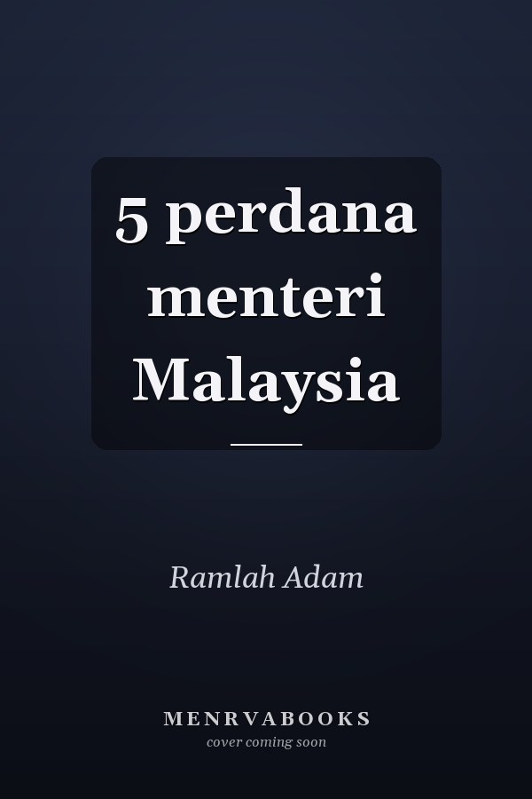 5 perdana menteri Malaysia