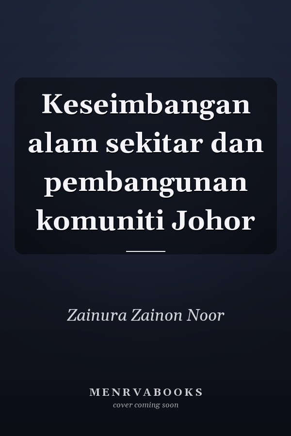 Keseimbangan alam sekitar dan pembangunan komuniti Johor