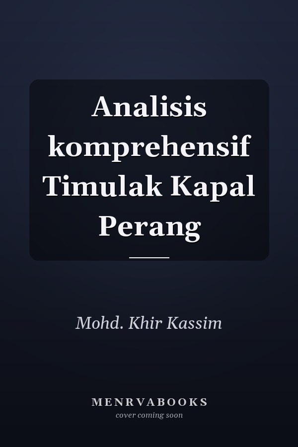 Analisis komprehensif Timulak Kapal Perang