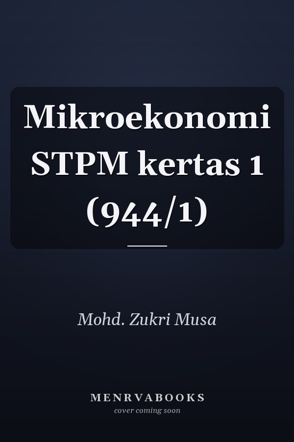 Mikroekonomi STPM kertas 1 (944/1)