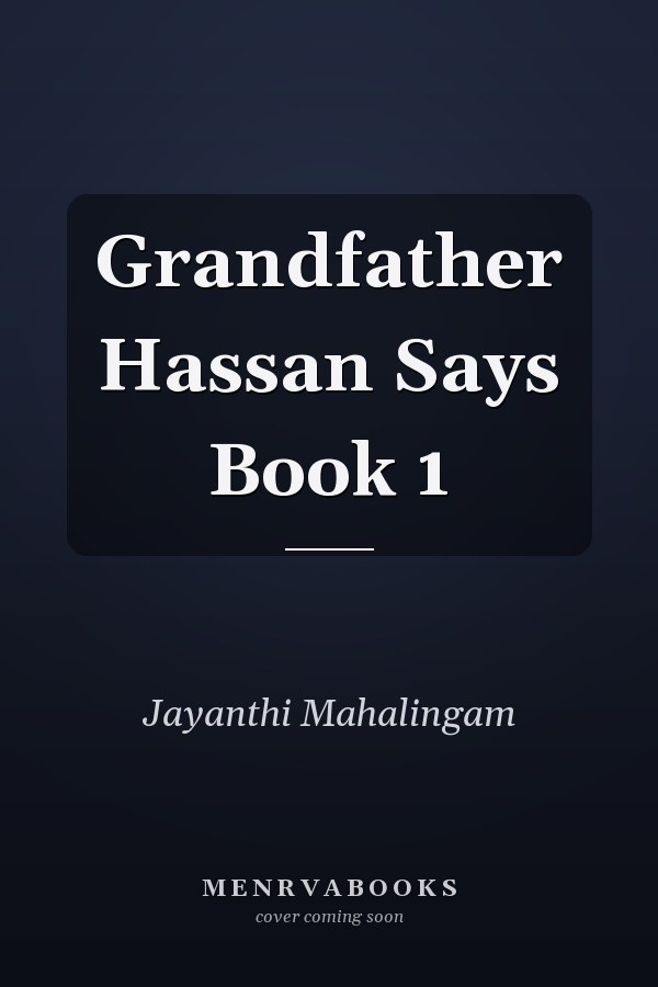 Grandfather Hassan Says Book 1