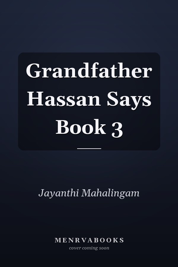 Grandfather Hassan Says Book 3