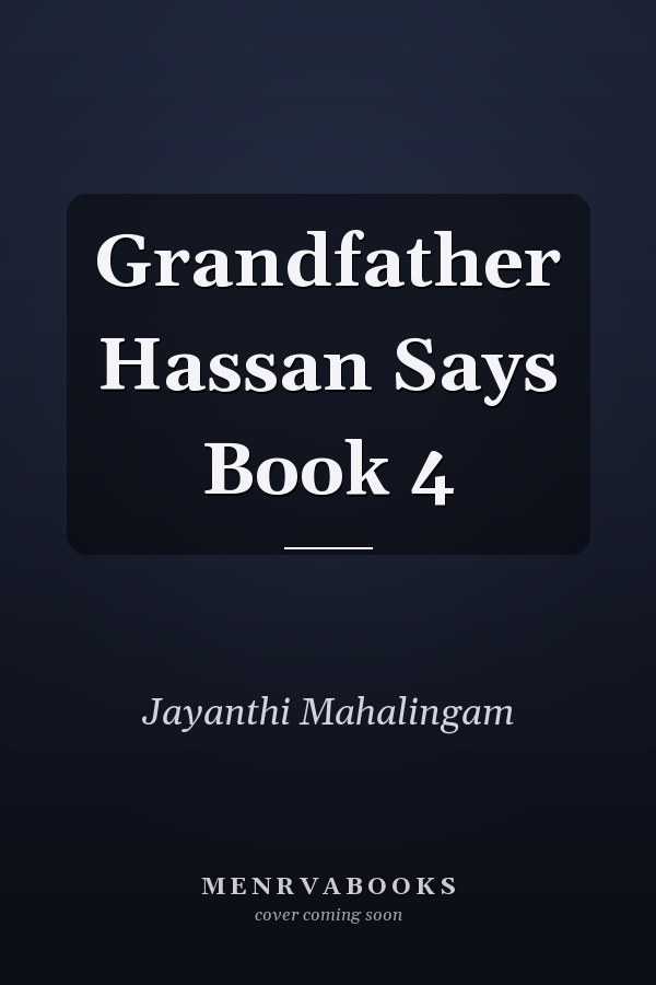 Grandfather Hassan Says Book 4