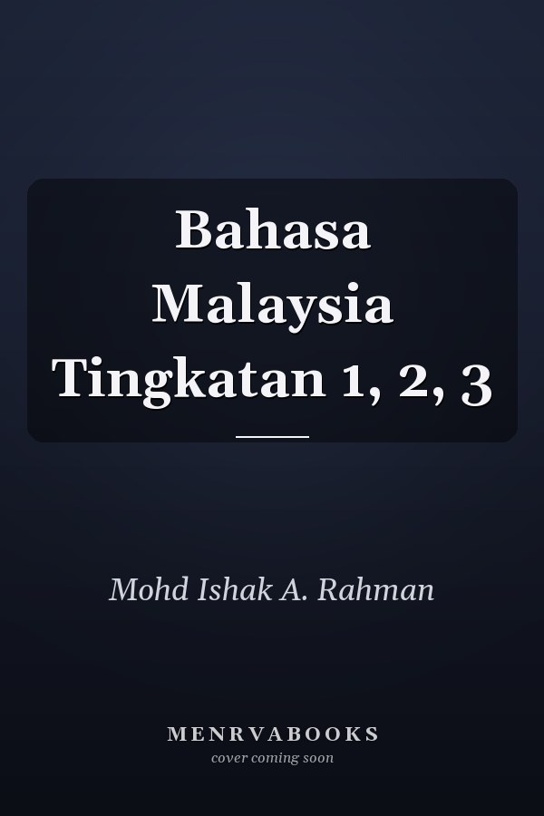 Bahasa Malaysia Tingkatan 1, 2, 3