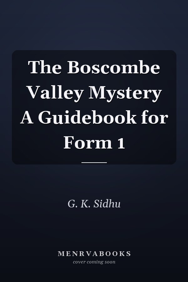 The Boscombe Valley Mystery A Guidebook for Form 1
