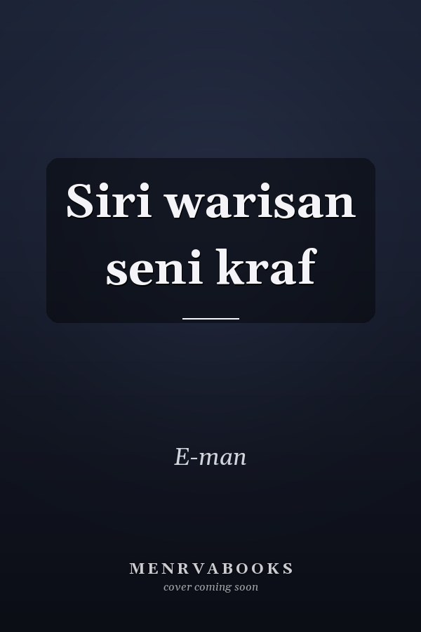 Siri warisan seni kraf