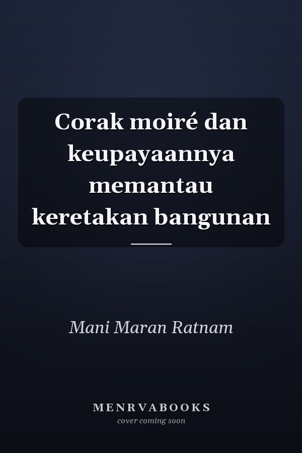 Corak moiré dan keupayaannya memantau keretakan bangunan