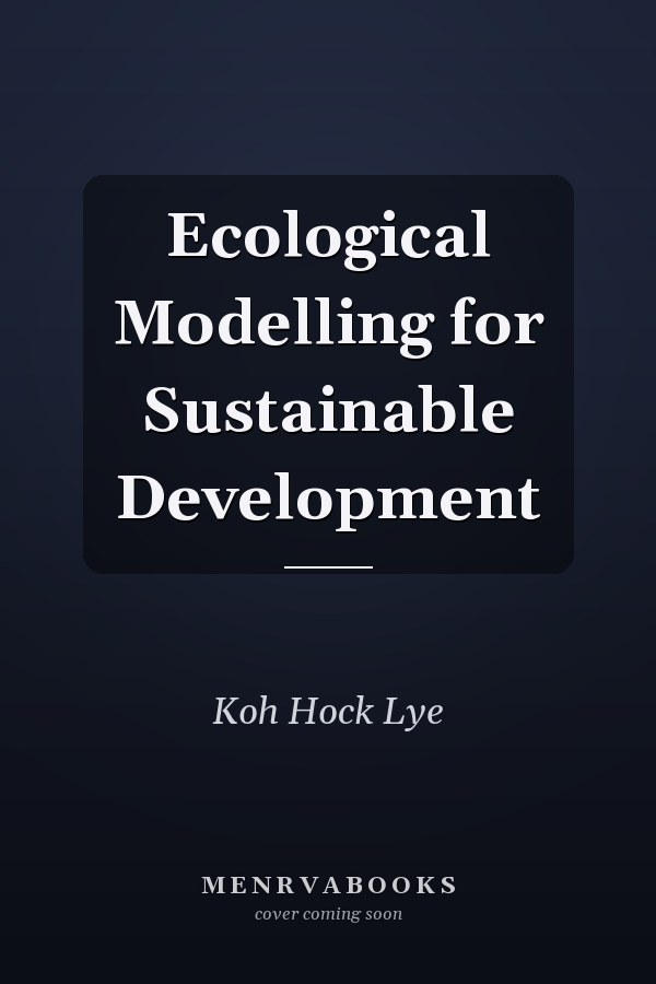 Ecological Modelling for Sustainable Development