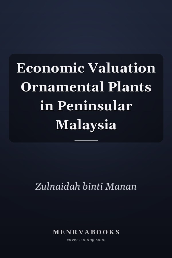 Economic Valuation Ornamental Plants in Peninsular Malaysia