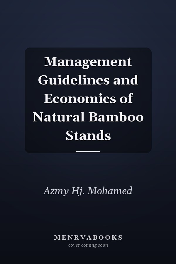 Management Guidelines and Economics of Natural Bamboo Stands