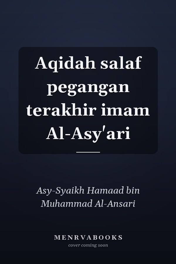 Aqidah salaf pegangan terakhir imam Al-Asy'ari