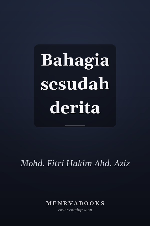 Bahagia sesudah derita