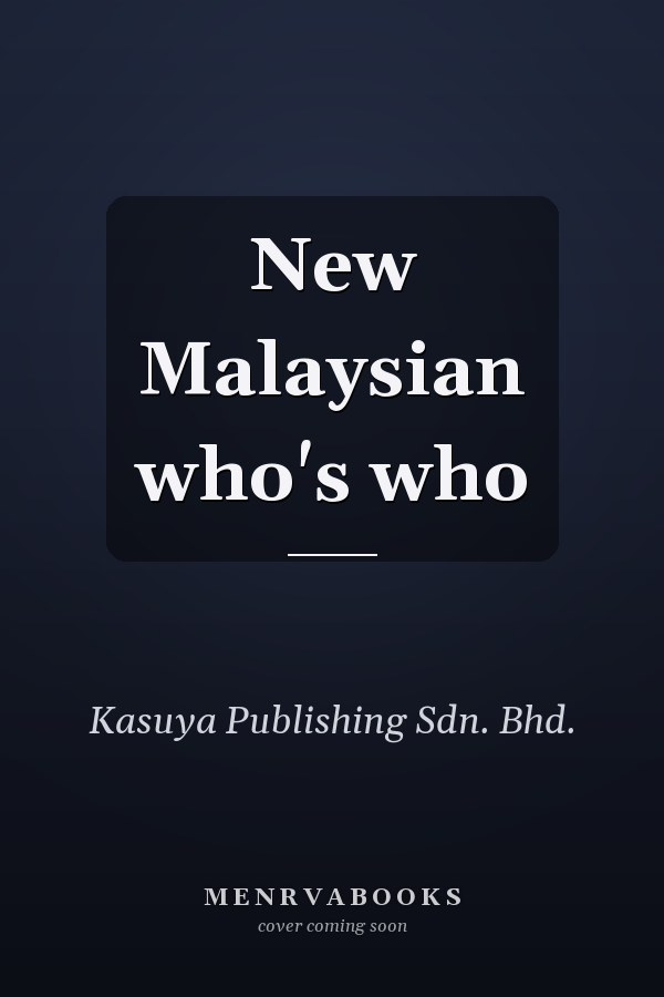 New Malaysian who's who