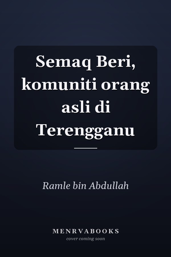 Semaq Beri, komuniti orang asli di Terengganu