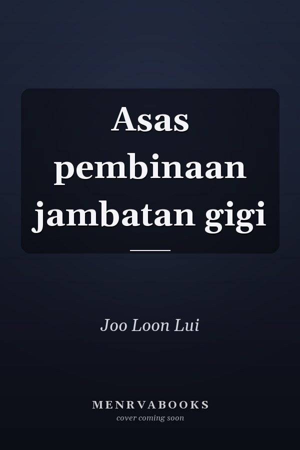Asas pembinaan jambatan gigi