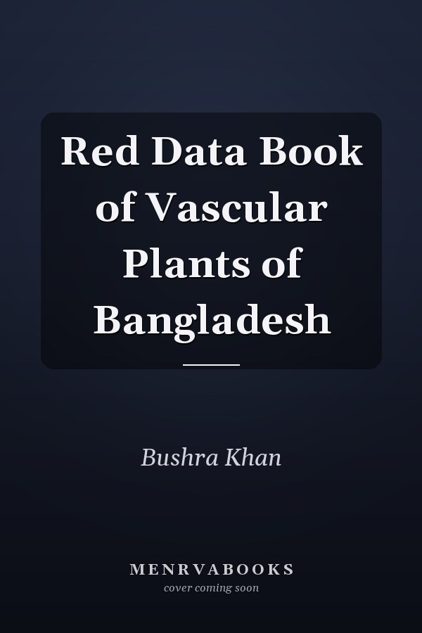 Red Data Book of Vascular Plants of Bangladesh