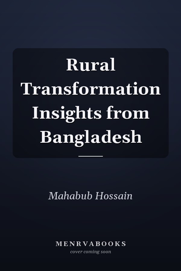 Rural Transformation Insights from Bangladesh