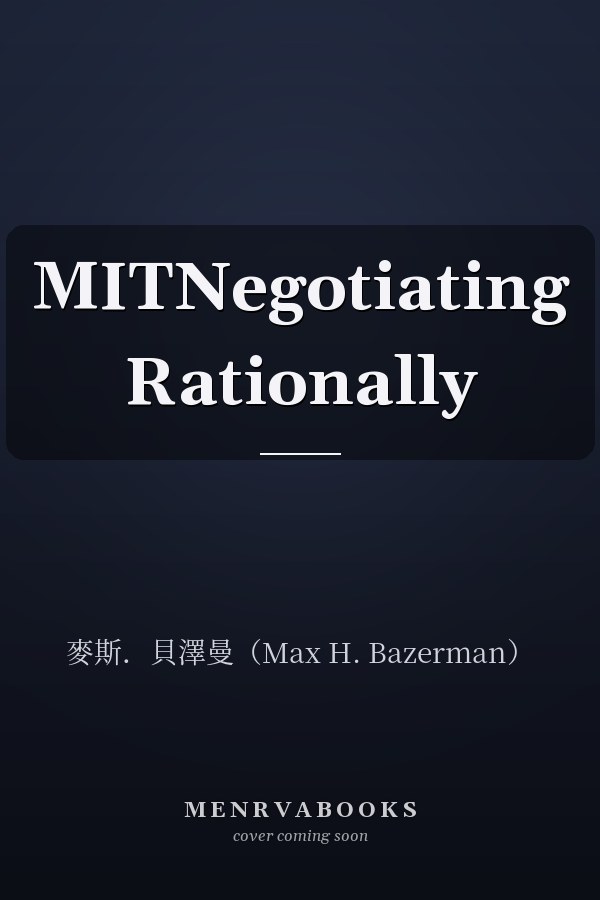 MITNegotiating Rationally