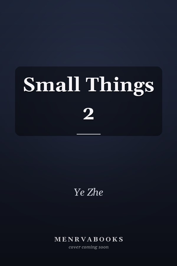 Small Things 2