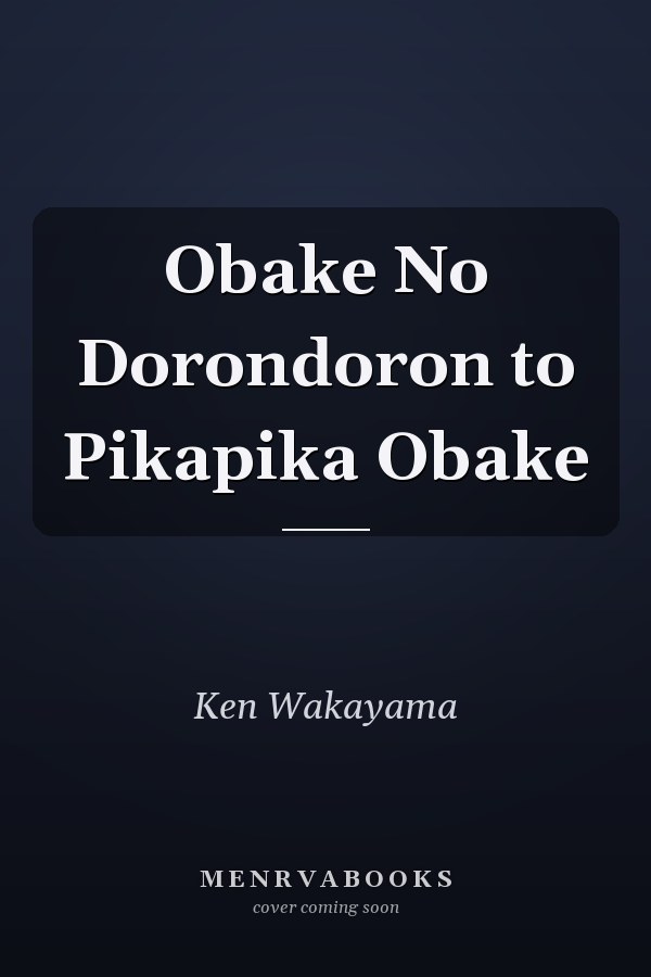 Obake No Dorondoron to Pikapika Obake
