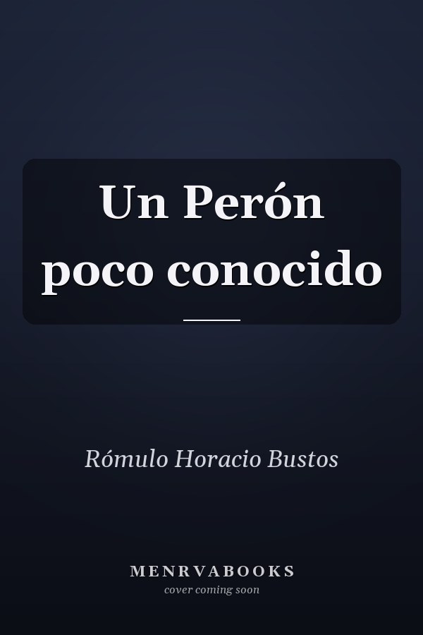 Un Perón poco conocido