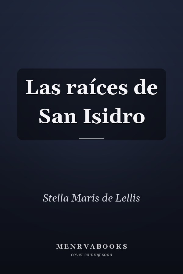 Las raíces de San Isidro