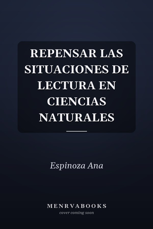 REPENSAR LAS SITUACIONES DE LECTURA EN CIENCIAS NATURALES