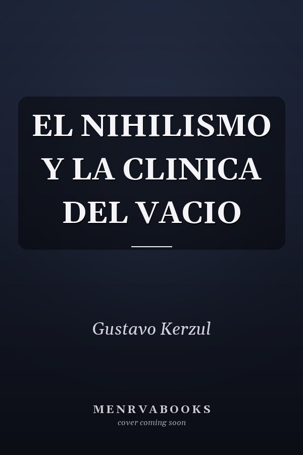EL NIHILISMO Y LA CLINICA DEL VACIO
