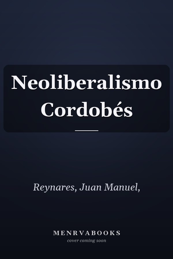 Neoliberalismo Cordobés