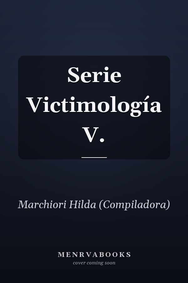 Serie Victimología V.