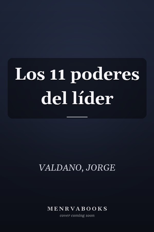 Los 11 poderes del líder