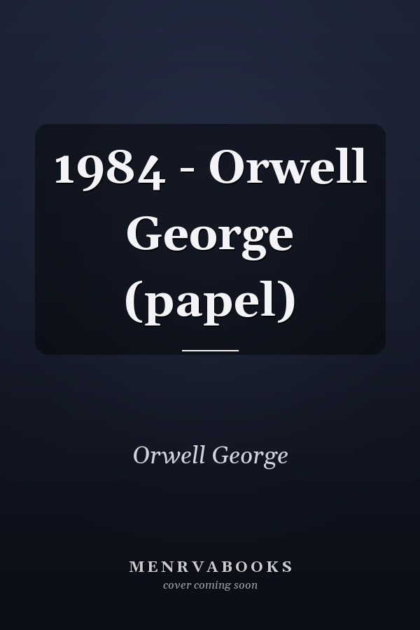 1984 - Orwell George (papel)
