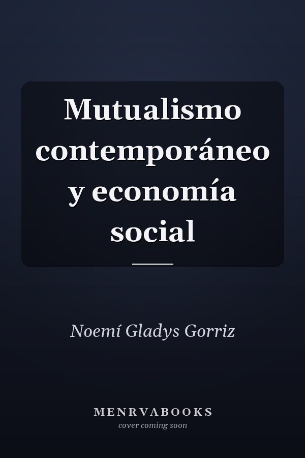 Mutualismo contemporáneo y economía social