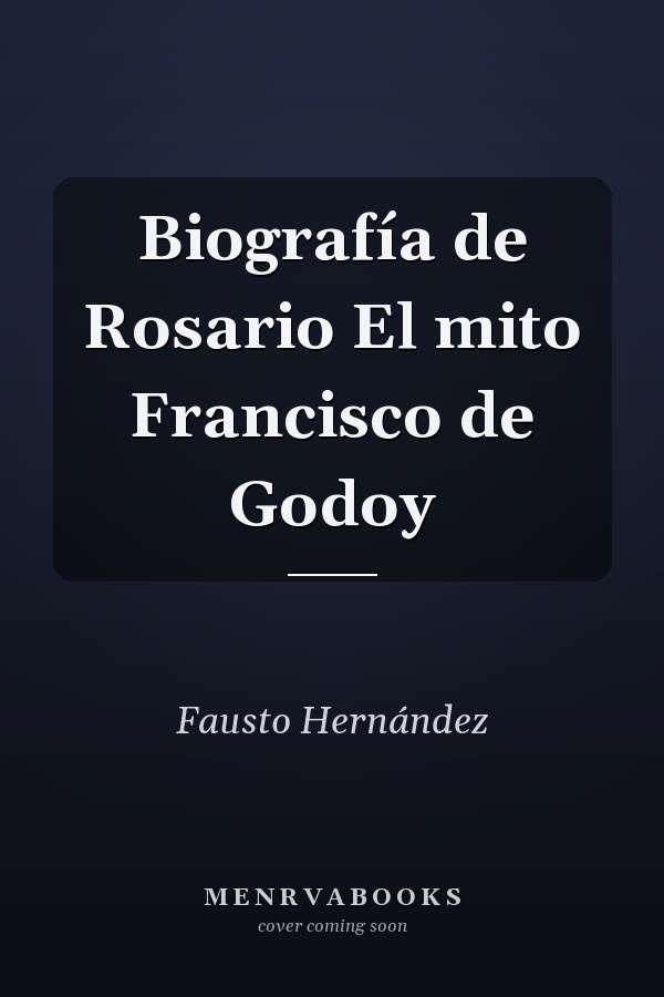 Biografía de Rosario El mito Francisco de Godoy