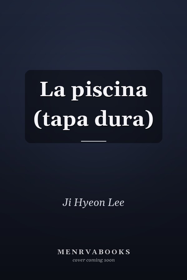 La piscina (tapa dura)