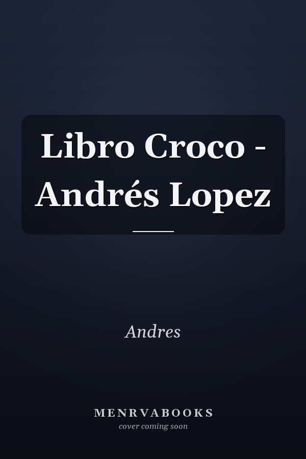 Libro Croco - Andrés Lopez