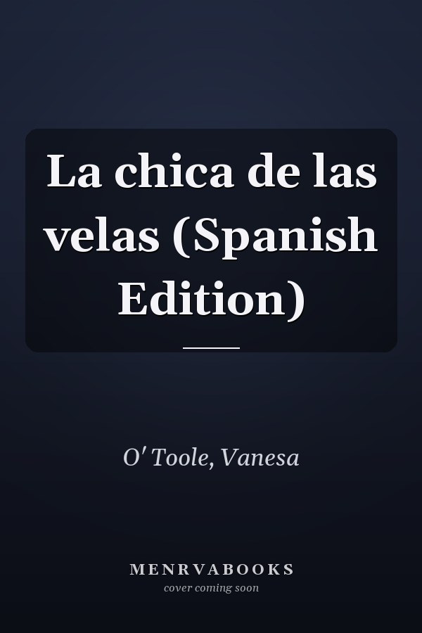 La chica de las velas (Spanish Edition)