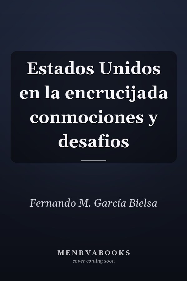 Estados Unidos en la encrucijada conmociones y desafios