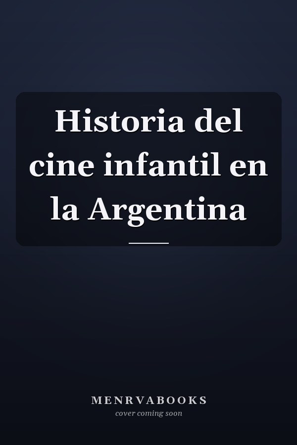Historia del cine infantil en la Argentina