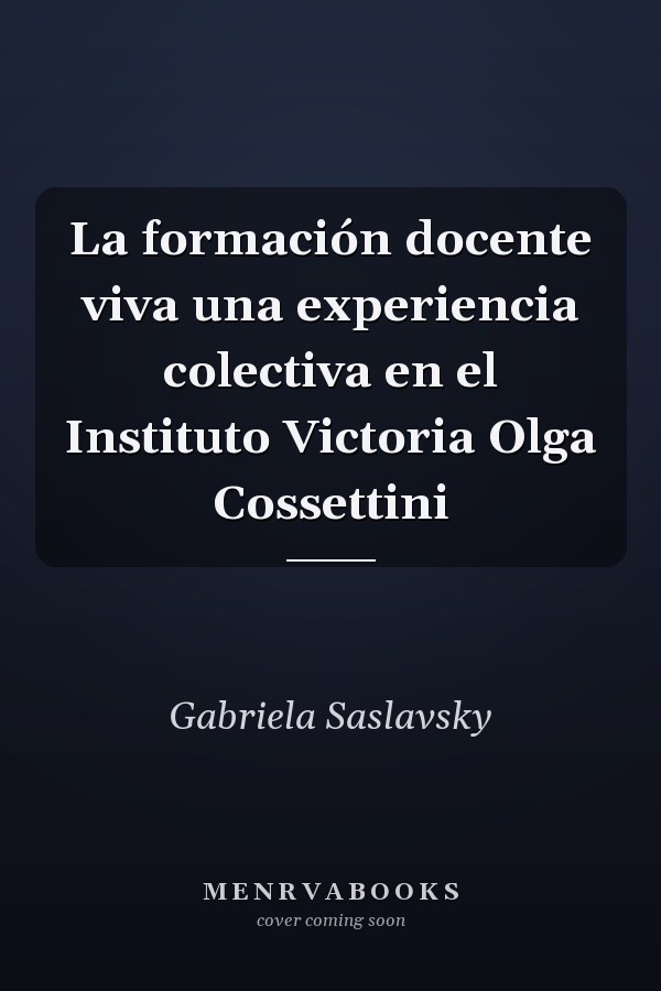 La formación docente viva una experiencia colectiva en el Instituto Victoria Olga Cossettini