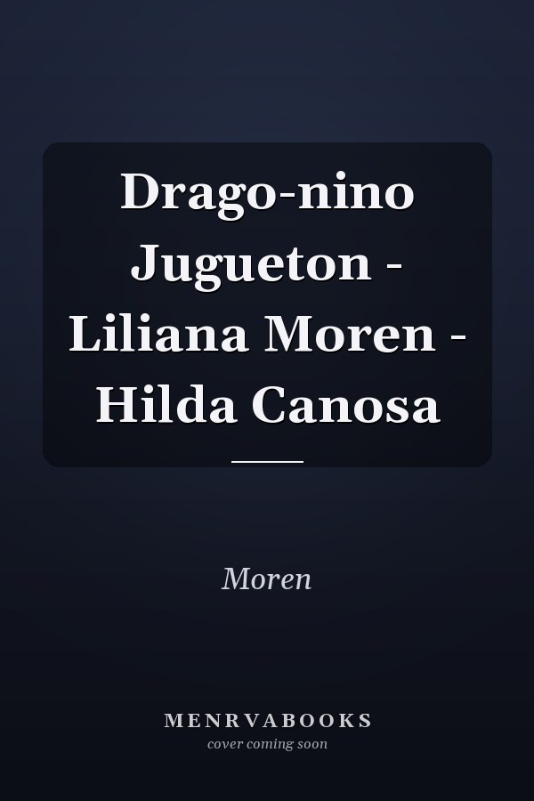 Drago-nino Jugueton - Liliana Moren - Hilda Canosa